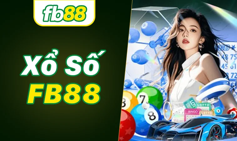 FB88 - Nhà Cái FB 88 - Trang Chủ Cá Cược Casino Trực Tuyến Số 1 Châu Á 33 Sảnh xổ số FB88 an toàn, uy tín để cá cược